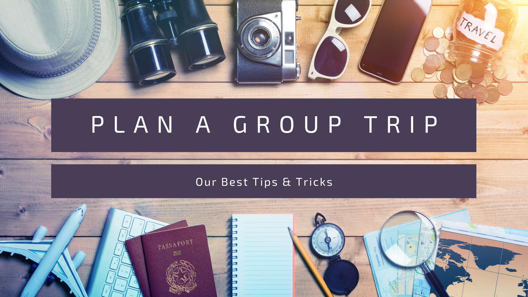 How to Plan a group trip